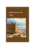 Книга Guida Di Viaggio a Cipro 2024 : Una Guida Per Avventure Fuori Dai Sentieri Battuti Ed Esperienze Culturali Autentiche Con Paesaggi Panoramici