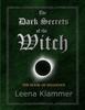 Книга The Dark Secrets of the Witch : The Book of Shadows