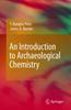 Книга An Introduction To Archaeological Chemistry