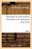 Книга Melanges De Philosophie, d'Histoire Et De Litterature. Tome 1