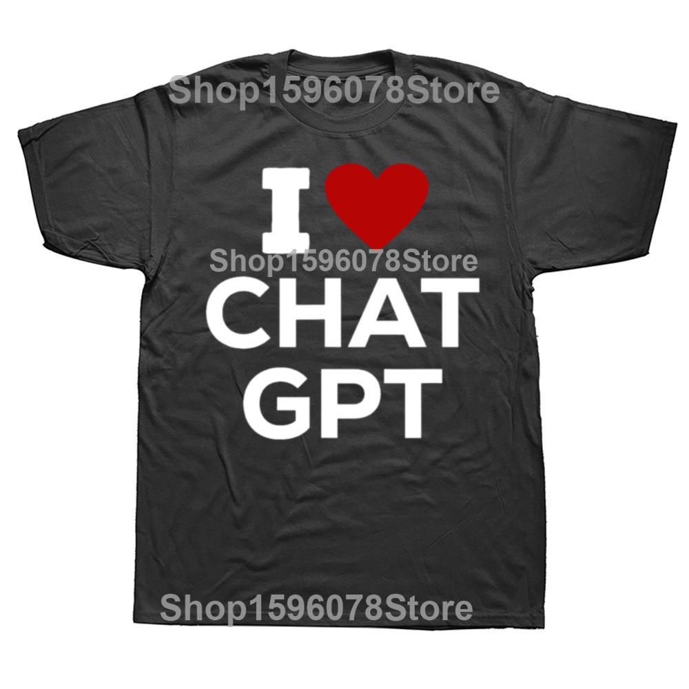 Funny Cute I Heart Love ChatGpt AI T Shirts Unisex Women Pure Cotton Humor Streetwear Tee Shirt Short Sleeve Unisex Loose Clothing