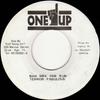 7inch Record TERROR FABULOUS - Nah Mek Him Run NONE One Up Records Jamaica Reggae, Ska & Dub Used
