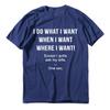 I Do What I Want When I Want Except I Gotta Ask my Wife tshirt funny husband Unisexs Neck short sleeves Cotton Tshirt Gift top tee