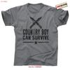 Country Boy Can Survive Style T Shirt Rural Outlaw Prepper For Unisex Vintage Slightly Stylish Graphic Casual Vintage
