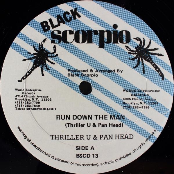12-дюймовая пластинка THRILLER U & PAN HEAD - Run Down The Man BSCD13 Black Scorpio 1988 US Регги, Ска и Даб Б/У