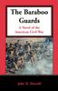Книга The Baraboo Guards, a Novel of the American Civil War