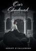 Книга Over Shadowed : Book 2