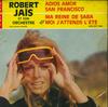 7inch Record ROBERT JAIS ET SON ORCHESTRE - Adios Amor / San Francisco / Ma Rei 450207PAE PERGOLA France Jazz Used