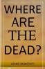 Книга Where Are the Dead?