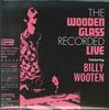 CD WOODEN GLASS BILLY WOOTEN  Wooden Glass Recorded Live Limited PCD24793 PVINE 2019 Japan Obi Jazz