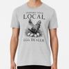 Support Your Local Egg Dealer Funny Chicken T-Shirt S-5XL Best T-Shirt