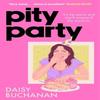 Pity Party by Daisy Buchanan Paperback Book 9781408725658