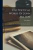 Книга The Poetical Works Of John Milton : Paradise Lost ... Paradise Regained. Samson Agonistes