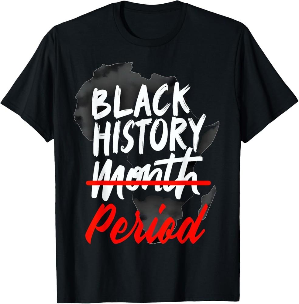 Black History Month TShirt Unisex T-Shirt