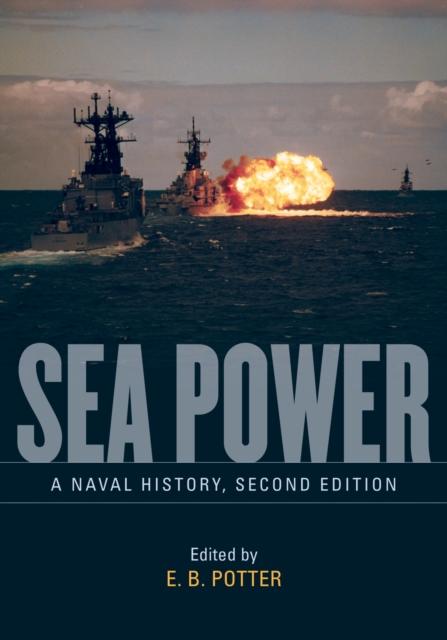 The Sea Power : A Naval History Book