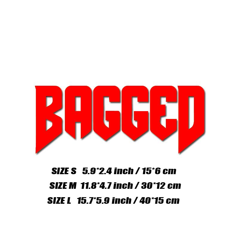 Наклейка "BAGGED", модные наклейки высокого качества для автомобилей, грузовиков, мотоциклов и ноутбуков!Для уникального образа!