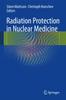 Книга Radiation Protection In Nuclear Medicine