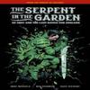 The Serpent In the Garden Ed Grey and the Last Battle for England... 9781506745183