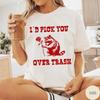 I'd Pick You Over Trash Comfort Colors T-Shirt, Funny Valentines Day Shirt, Retro Raccoon Graphic Tee