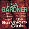 The Survivors Club by Lisa Gardner Paperback Book 9780755396535