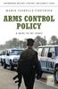 Книга Arms Control Policy : A Guide To the Issues