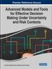The Advanced Models and Tools for Effective Decision Making Under Uncertainty and Risk Contexts Book