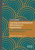 The Learning and Development Effectiveness In Organisations : An Integrated Systems-Informed Model of Effectiveness Book