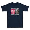 Born To Dilly Dally Forced To Lock In Funny Cat Meme Humor Quote Unisexs Tshirt