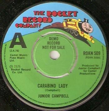 7inch Record JUNIOR CAMPBELL - Carabino Lady ROKN509PROMO The Rocket Reco 1976 UK Pop Used