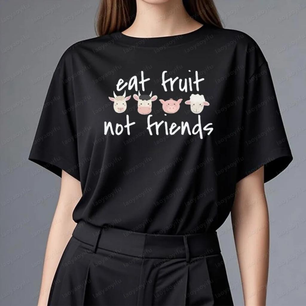 Funny Vegan Shirt Eat Fruit Not Friends T-Shirt Cute Animal Prints Short Sleeves Vegetarian Gift T-shirt Women Summer Tee Tops