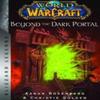 World of Warcraft Beyond the Dark Portal by Aaron Rosenberg... 9781803365749