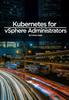 Книга Kubernetes for vSphere Administrators