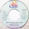 7inch Record PETER MCCANN - Do You Wanna Make Love 12092335 20th Century Re 1977 Canada Rock Used