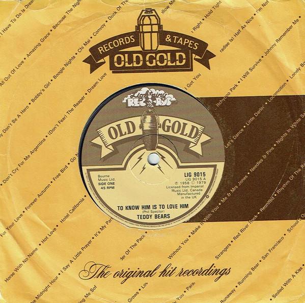 7inch Record TEDDY BEARS / JODY REYNOLDS - To Know Him Is To Love Him / Endles LIG9015 Old Gold, Light 1979 UK Rock Used