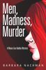 Книга Men, Madness, Murder : A Mona-Lise Hadley Mystery