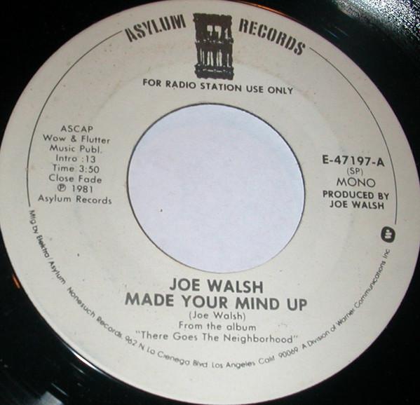 7-дюймовая пластинка JOE WALSH Made Your Mind Up E47197 Asylum Records 1981 UK Рок Б/у