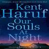 Our Souls At Night by Kent Haruf Paperback Book 9781447299370