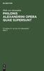 Книга Philo Von Alexandria: Philonis Alexandrini Opera Quae Supersunt. Vol V