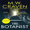 The Botanist by M. W. Craven Paperback Book 9780349135557