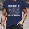 Math What Part Don't You Understand T-Shirt,Soft Breathable & Fade-Resistant, Classic Fit for Daily Casual Wear
