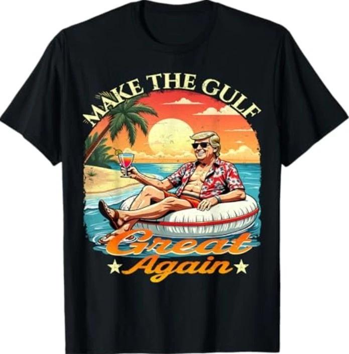 Funny Trump Shirt Make The Gulf Great Trump Merchandise T-Shirt