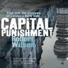 Capital Punishment by Robert Wilson Paperback Book 9781409139027