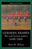 Книга German Armies : War and German Society, 1648-1806