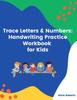 Книга Trace Letters & Numbers : Handwriting Practice Workbook for Kids
