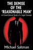 Книга The Demise of the Reasonable Man : A Cross-cultural Study of a Legal Concept