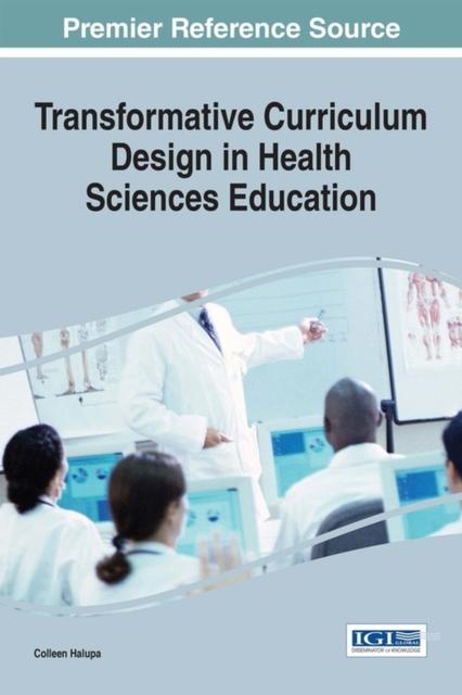 Книга Transformative Curriculum Design In Health Sciences Education