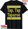 Просто нажми на это Футболка Tap It in Shirt Tap Tap Taparoo, Унисекс футболка