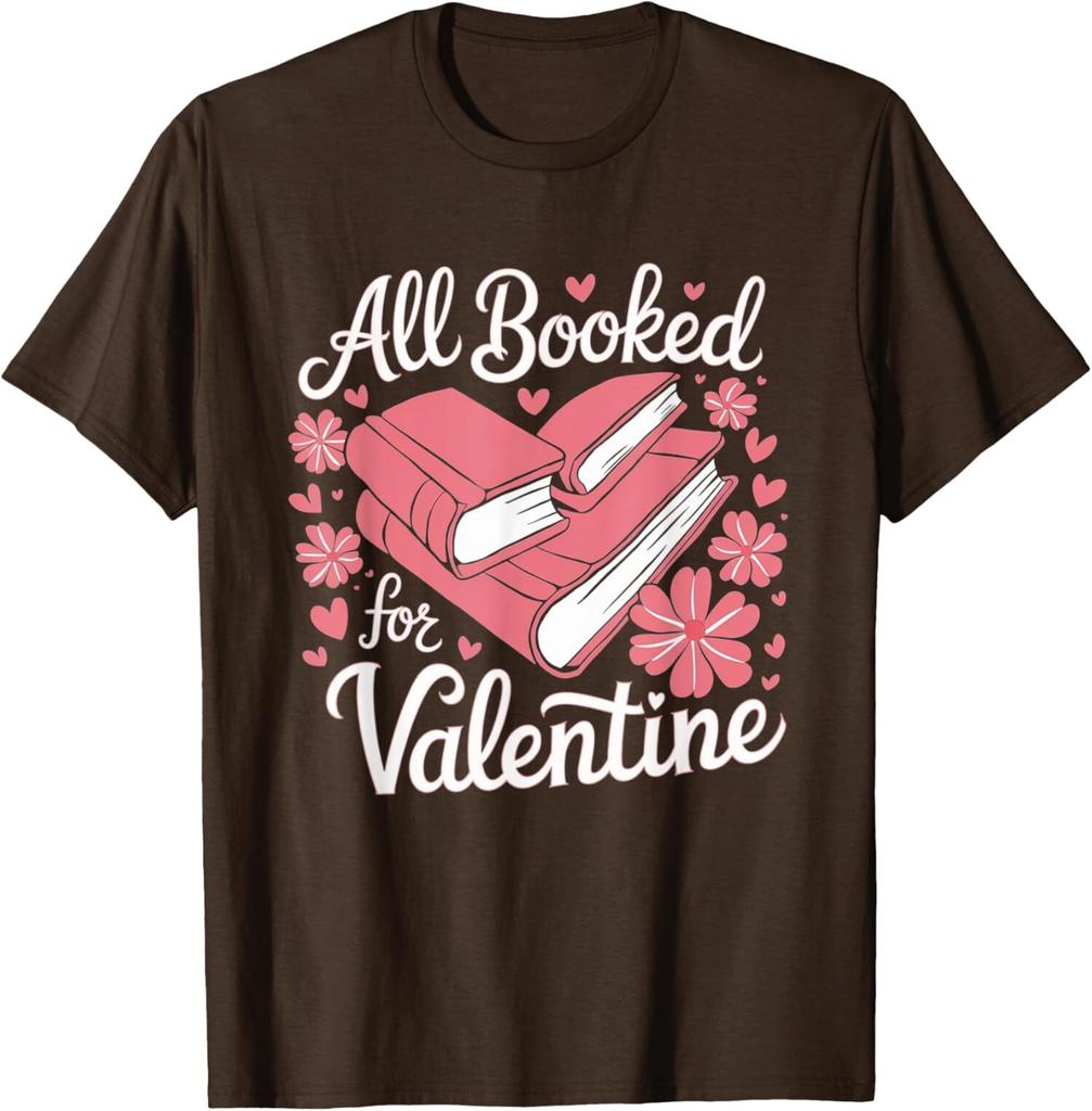 All Booked For Valentine Cute Book Lover Book Nerd Unisex T-Shirt
