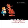Through The Looking Glass by Lewis Carroll Paperback Book 9780007350933