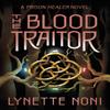 The Blood Traitor by Lynette Noni Paperback Book 9781529360462